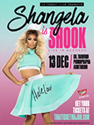 LA Comedy Live Presents “Shangela is SHOOK - Live in Bangkok”.