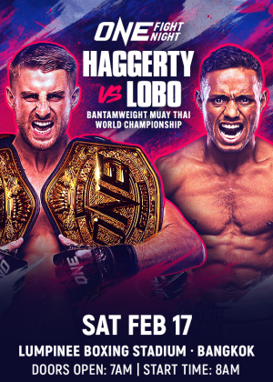ONE Fight Night 19: Haggerty vs. Lobo
