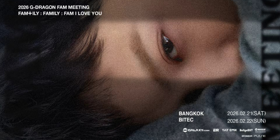 2026 G-DRAGON ''FAM'' MEETING [ FAM+ILY : FAMILY : FAM I LOVE YOU ]