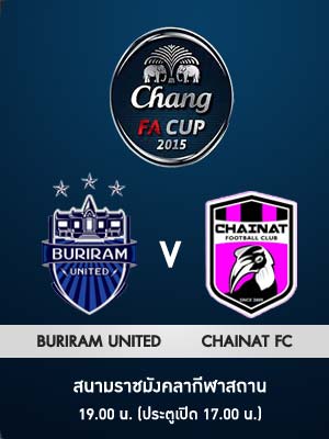 CHANG FA CUP 2015 SEMI-FINALS BURIRAM UNITED vs. CHAINAT FC