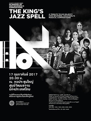 THE KING’s JAZZspell A Tribute to his Majesty King Bhumibol Adulyadej’s Magical Compositions