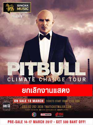 Singha Music Presents Pitbull Climate Change Tour Live in Bangkok 2017