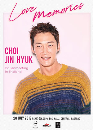 Choi Jin Hyuk 1st Fan Meeting in Thailand Love memories