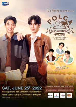POLCA THE JOURNEY :TAY & NEW 1st FAN MEETING IN THAILAND