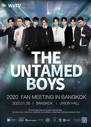THE UNTAMED BOYS 2020 FAN MEETING<br>IN BANGKOK