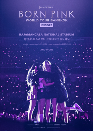 BLACKPINK WORLD TOUR [BORN PINK] BANGKOK ENCORE