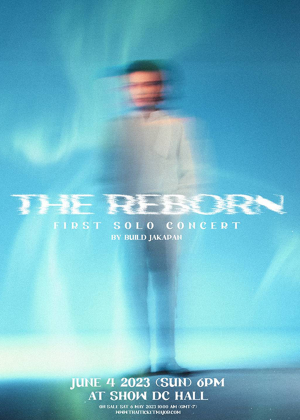 THE REBORN FIRST SOLO CONCERT <br>BY BUILD JAKAPAN