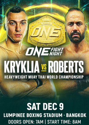 ONE Fight Night 17: Kryklia vs Roberts