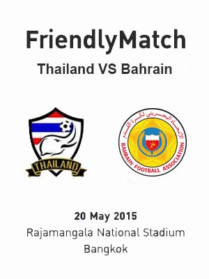FriendlyMatch : Thailand vs Bahrain