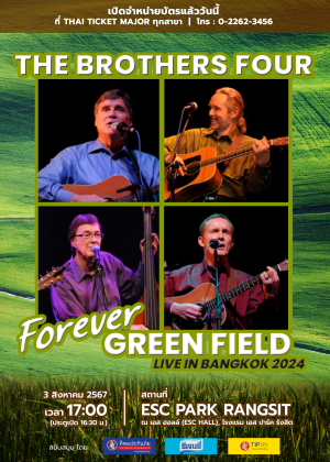 THE BROTHERS FOUR ''FOREVER GREEN FIELD''<br>LIVE IN BANGKOK 2024