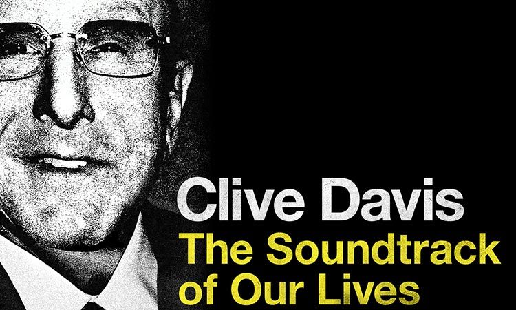 CLIVE DAVIS-THE SOUNDTRACK OF OUR LIVES ภาพยนตร์สารตดีที่คนรักเพลงต้องไม่พลาด