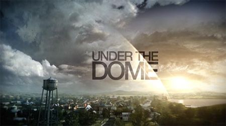 Under the Dome จากนิยายของ สตีเฟ่น คิงส์ สู่ซี่รี่ส์แนวไซไฟ-ดราม่าสุดลึกลับ